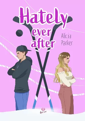 Alicia Parker - Hately Ever After